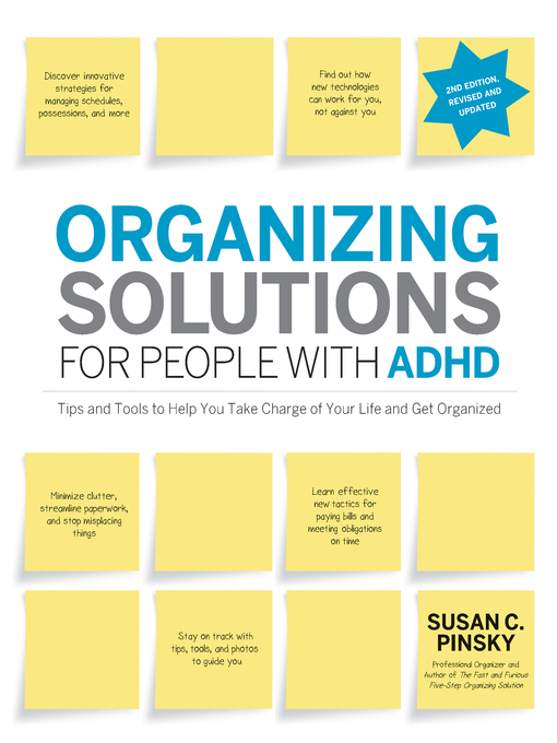 Title details for Organizing Solutions for People with ADHD-Revised and Updated by Susan Pinsky - Wait list